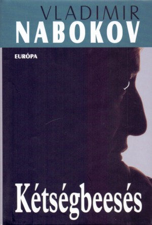 Vladimir Nabokov - K�ts�gbees�s