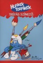  - Hupik�k t�rpik�k - Tr�f�s sz�nez�