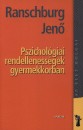 Ranschburg Jen� - Pszichol�giai rendelleness�gek a gyermekkorban