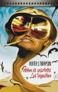 Hunter Stockton Thompson - F�lelem �s reszket�s Las Vegasban