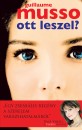 Guillaume Musso - Ott leszel?