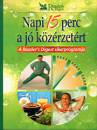  - Napi 15 perc a j� k�z�rzet�rt
