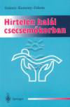 Dr. Fekete Ferenc - Kem�ny J�nos - Dr. Sz�nt� Imre - Hirtelen hal�l csecsem�korban