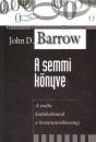 John D. Barrow - A semmi k�nyve