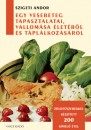 Szigeti Andor - Egy vesebeteg tapasztalatai, vallom�sa �let�r�l �s t�pl�lkopz�s�r�l
