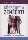 Alexander Karlsson - K�sz�net a zen��rt!