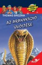 Thomas C. Brezina - Az aranyk�gy� �v�lt�se