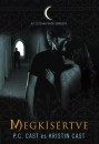 Kristin Cast - P.C. Cast - Megk�s�rtve