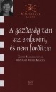 Mezei K�roly - A gazdas�g van az ember�rt, �s nem ford�tva