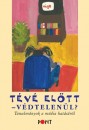 Sz�vai Ilona(Szerk.) - T�v� el�tt v�dtelen�l?