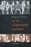 Hargittai Istv�n - Az �t vil�gform�l� marslak�
