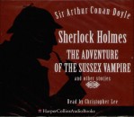 Arthur Conan Sir Doyle - Sherlock Holmes - The Adventure of the Sussex Vampire and other stories