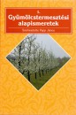 Papp J�nos(Szerk.) - Gy�m�lcstermeszt�si alapismeretek I.