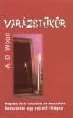 A. D. Wood - Var�zst�k�r