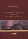 Dr. Czine �gnes - Dr. Szab� S�ndor - Dr. Vill�nyi J�zsef - Strasbourgi �t�letek a magyar b�ntet� elj�r�sban