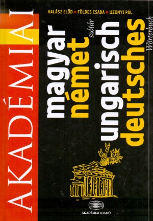F�ldes Csaba - Hal�sz El�d - Uzonyi P�l - Magyar-N�met sz�t�r