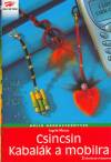 Ingrid Moras - Csincsin - Kabal�k a mobilra