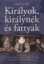 David Hilliam - Kir�lyok, kir�lyn�k, �s fattyak