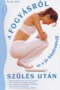 Ken�z K�ra - A fogy�sr�l �s a j� k�z�rzetr�l a sz�l�s ut�n