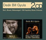 De�k Bill Gyula - Bort, Bluest, B�kess�get / Bill Kapit�ny Blues Cirkusza