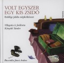 K�ny�di S�ndor(V�l.) - Volt egyszer egy kis zsid�