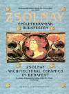 Ian Dawson - Mattyasovszky Zsolnay Tam�s - V�zy L�szl� - Zsolnay �p�letker�mi�k Budapesten