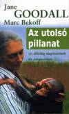 Marc Bekoff - Jane Goodall - Az utols� pillanat