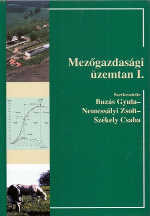 Buz�s Gyula - Nemess�lyi Zsolt - Sz�kely Csaba - Mez�gazdas�gi �zemtan I.