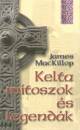 James Mackillop - Kelta m�toszok �s legend�k