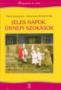 Kar�csony Moln�r Erika - T�trai Zsuzsanna - Jeles napok, �nnepi szok�sok