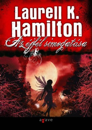 Laurell K. Hamilton - Az �jf�l simogat�sa