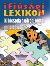 Gaska Judit - Ki kicsoda a g�r�g-r�mai mitol�gi�ban?