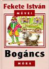 Fekete Istv�n - Bog�ncs