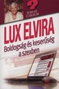 Lux Elvira - Boldogs�g �s keser�s�g a szexben