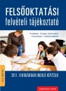  - Fels�oktat�si felv�teli t�j�koztat� 2011.
