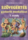 Bakn� Moldov�nyi Anik� - Sz�veg�rt�s gyakorl� munkaf�zet 1. oszt�ly