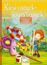 Pinty�n� Krucs� M�ria(Szerk.) - Kicsi vagyok - �gyes vagyok
