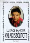 Luk�cs S�ndor - Valaki sz�l�tott