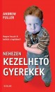 Andrew Fuller - Nehezen kezelhet� gyerekek
