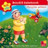 Nyul�sz P�ter - Besz�l� babakezek - Menj�nk s�t�lni!