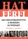 Richard A. Johnson - Hat f�rfi, aki megteremtette a modern aut�ipart