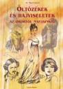 G. Nagy L�szl� - �lt�z�kek �s hajviseletek az �kort�l napjainkig