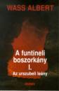 Wass Albert - A funtineli boszork�ny I-III.