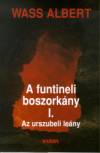 Wass Albert - A funtineli boszork�ny I-III.
