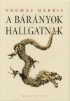 Thomas Harris - A b�r�nyok hallgatnak
