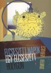 Dimitri Verhulst - Elcseszett napok egy elcseszett bolyg�n