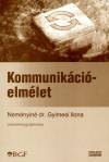 Nem�nyin� Dr. Gyimesi Ilona - Kommunik�ci�elm�let