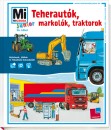 Stefanie Steinhorst - Teheraut�k, markol�k, traktorok