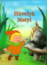 Sarkadi P�ter(Szerk.) - H�velyk Matyi