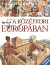 Neil Grant - �gy �ltek a k�z�pkori Eur�p�ban